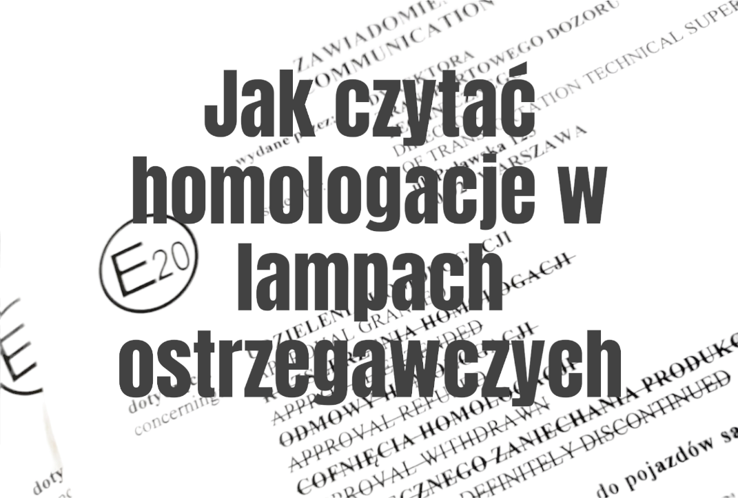 Certyfikaty lamp ostrzegawczych. Co to znaczy R65 klasy 1 czy 2 i